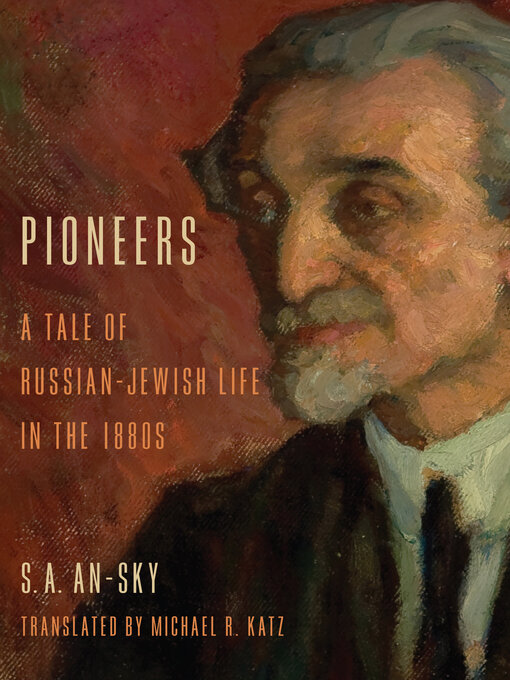 Title details for Pioneers by S. A. An-Sky - Available